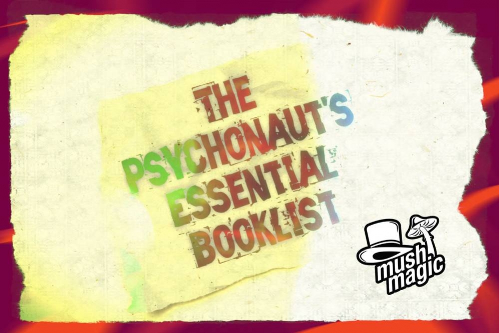 La Liste De Livres Essentiels Pour Le Psychonaute